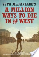 Seth MacFarlane's A Million Ways to Die in the West