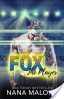 Fox (Sports Romance, Contemporary Romance, Romantic Comedy, New Adult, Friends to Lovers, Hockey Romance)