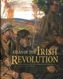 Atlas of the Irish Revolution