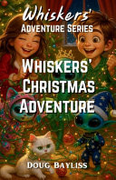 Whiskers Christmas Adventure