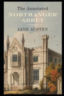 Northanger Abbey By Jane Austen Annotated Latest Novel