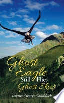 Ghost Eagle Still Flies Ghost Skies