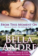 From This Moment On: The Sullivans, Book 2