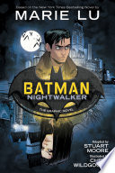 Batman: Nightwalker (The Graphic Novel)