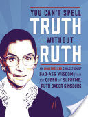 You Can't Spell Truth Without Ruth
