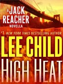 High Heat: A Jack Reacher Novella