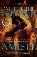 The Oath of the Vayuputras: The Shiva Trilogy 3
