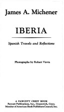 IBERIA: SPANISH TRAVELS AND REFLECTIONS