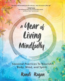 A Year of Living Mindfully