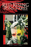 Pierce Brown's Red Rising: Sons of Ares Vol. 2