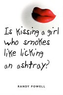 Is Kissing a Girl Who Smokes Like Licking an Ashtray?