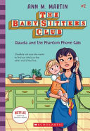 Baby-Sitters Club #2: Claudia and the Phantom Phone Calls