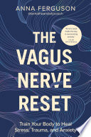 The Vagus Nerve Reset