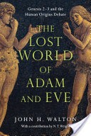 The Lost World of Adam and Eve