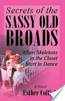 Secrets of the Sassy Old Broads