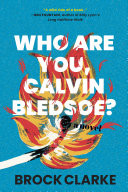 Who Are You, Calvin Bledsoe?