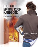 The Film Editing Room Handbook