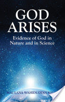 God Arises Evidence of God in Nature and in Science (Goodword)