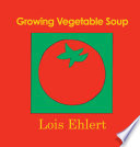 Growing Vegetable Soup