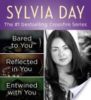 The Crossfire Series Books 1-3 by Sylvia Day