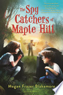 The Spy Catchers of Maple Hill