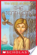The Land of Elyon #3: Tenth City