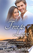 Free to Love: A Christian Romance Novel