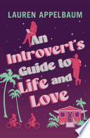 An Introvert's Guide to Life and Love