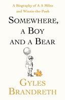 Somewhere, a Boy and a Bear