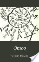 Omoo: a Narrative of Adventures in the South Seas