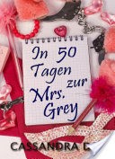 In 50 Tagen zur Mrs. Grey