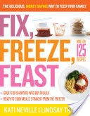 Fix, Freeze, Feast