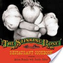 The Stinking Rose Restaurant Cookbook