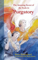 The Amazing Secret of the Souls in Purgatory