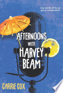 Afternoons with Harvey Beam
