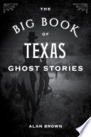 The Big Book of Texas Ghost Stories