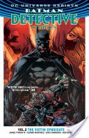 Batman - Detective Comics Vol. 2: The Victim Syndicate