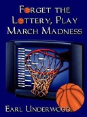 Forget the Lottery, Play March Madness!