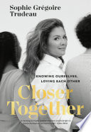 Closer Together