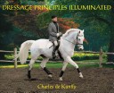 Dressage Principles Illuminated