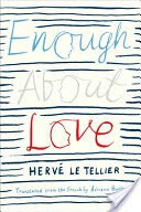 Enough about Love