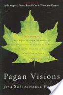 Pagan Visions for a Sustainable Future