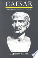 Caesar: Politician and Statesman