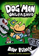 Dog Man Unleashed (Dog Man #2)