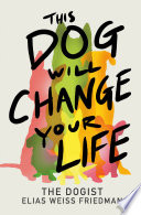 This Dog Will Change Your Life