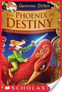 The Phoenix of Destiny (Geronimo Stilton and the Kingdom of Fantasy)