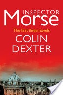 Inspector Morse: The first three novels