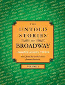 The Untold Stories of Broadway