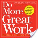 Do More Great Work