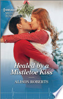 Healed by a Mistletoe Kiss